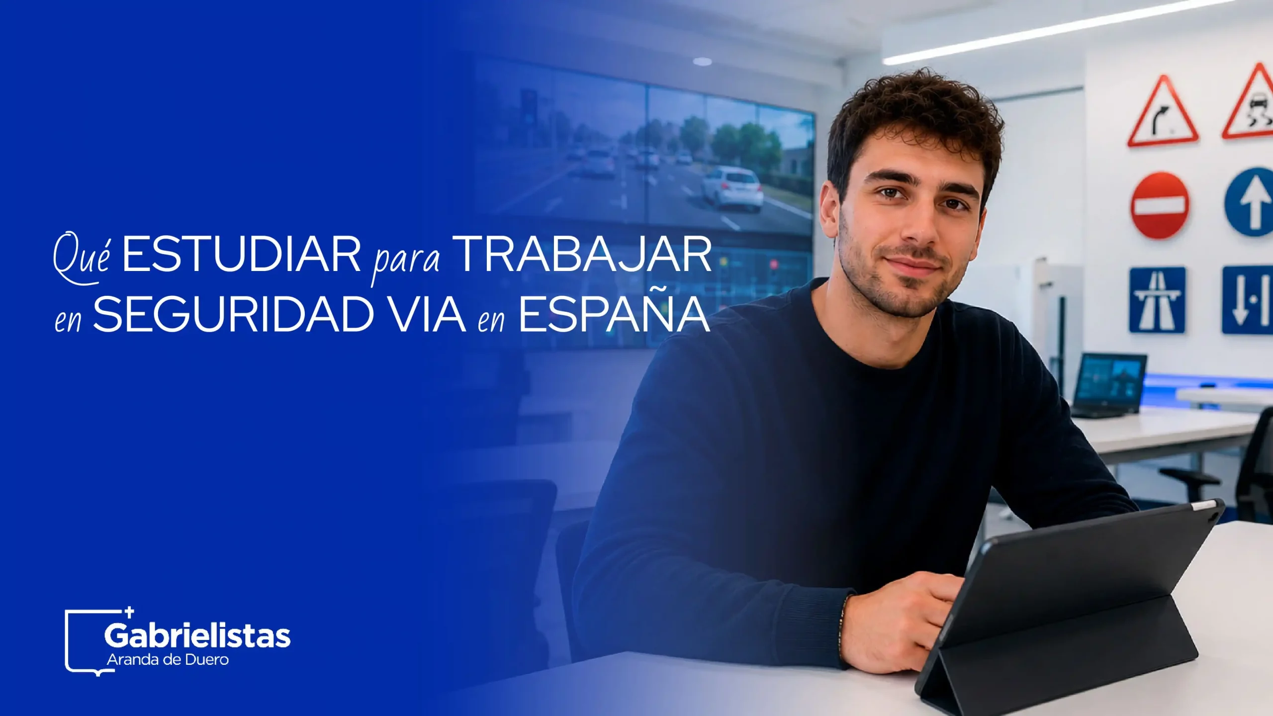 Qué estudiar para trabajar en seguridad vial en España
