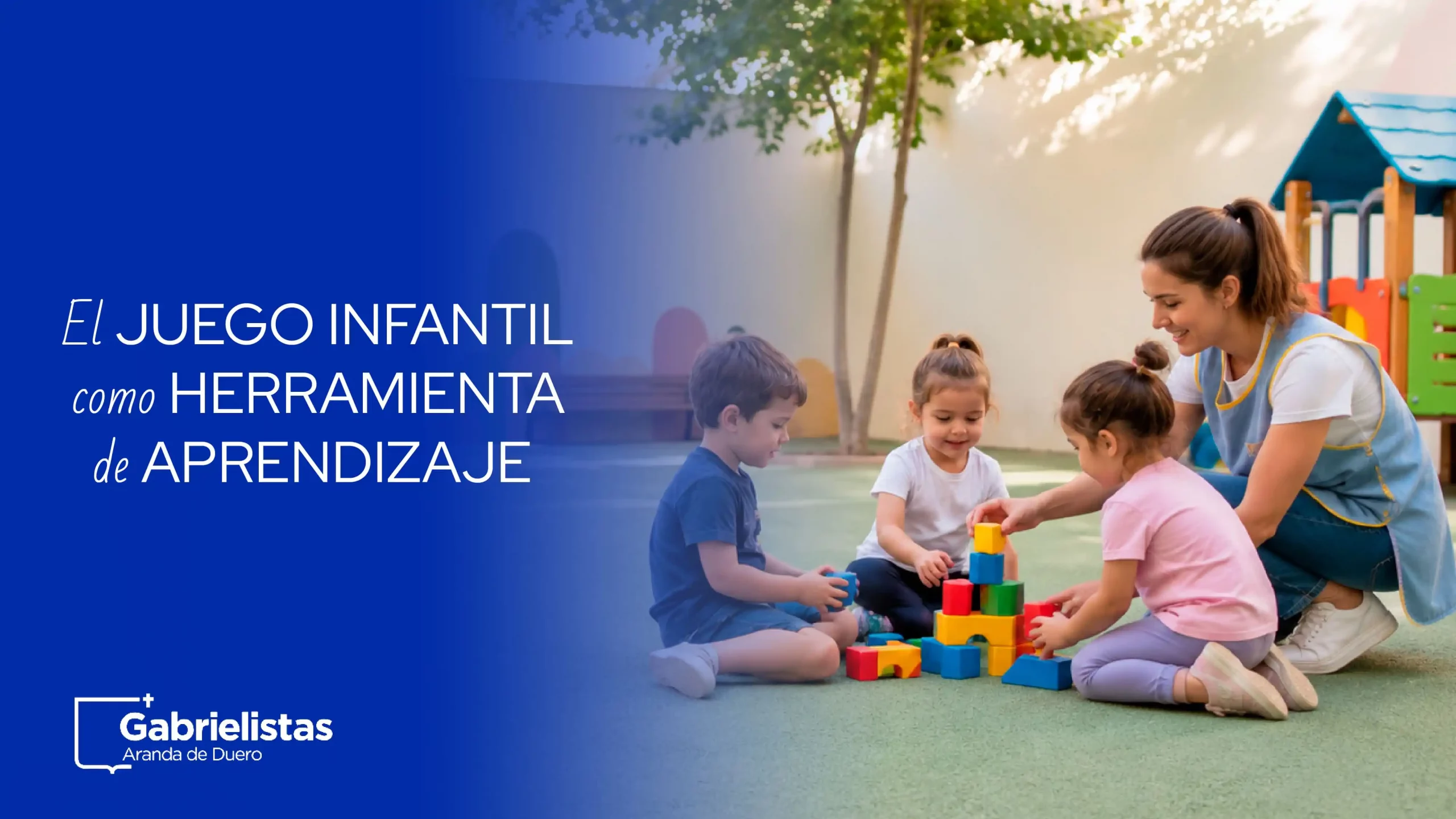 El juego infantil como herramienta de aprendizaje